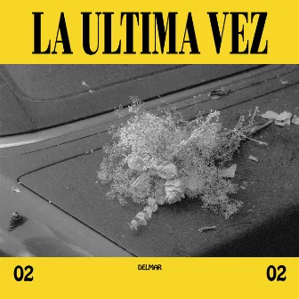 La Ultima Vez by Delmar