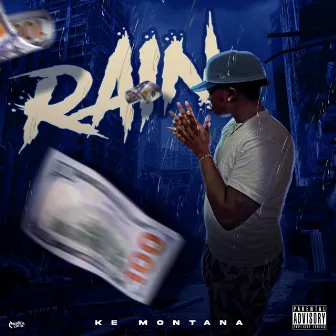 Rain by Ke Montana