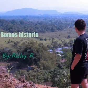 Somos historia by Richy R