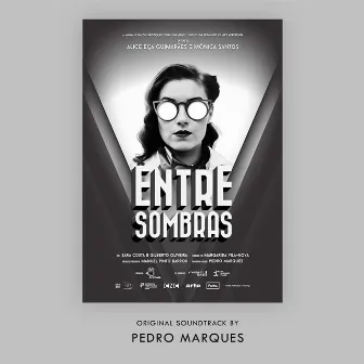 Entre Sombras (Original Motion Picture Soundtrack) by Pedro Marques