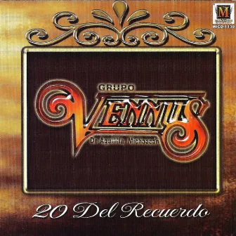 20 Del Recuerdo by Grupo Vennus