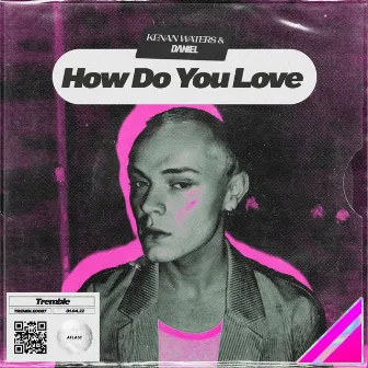 How Do You Love by CROSSLEY