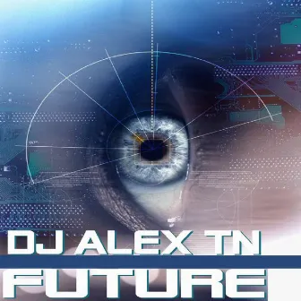 The Future by Dj Alex Tn