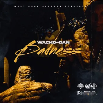 Badness by West Bank Records