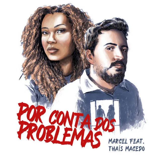 Por Conta Dos Problemas