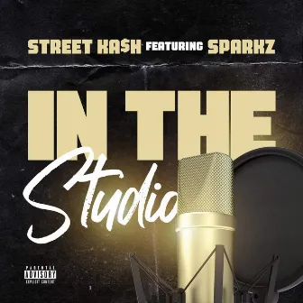 In The Studio by Street Ka$h