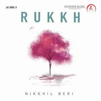 Rukkh by Nikkhil Beri