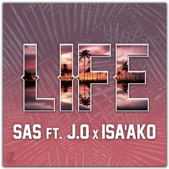 Life by SAS