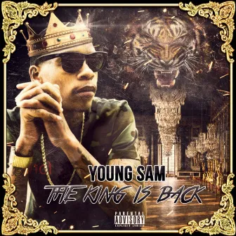 The King Is Back by Young Sam