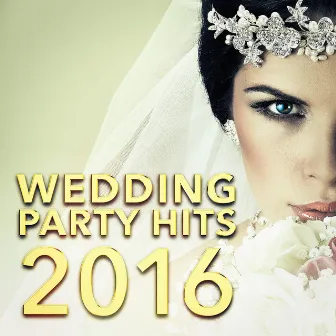 Wedding Party Hits 2016 by Top de Exitos 2016