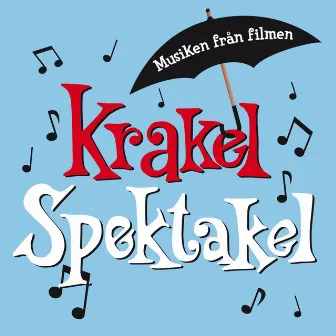 Musiken Från Filmen Krakel Spektakel by Krakel Spektakel