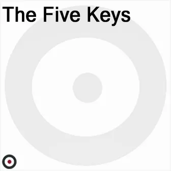 The Five Keys by The Five Keys