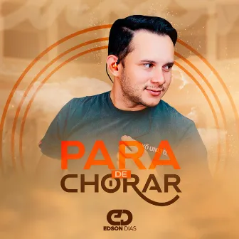 Para de Chorar (Cover) by Edson Dias