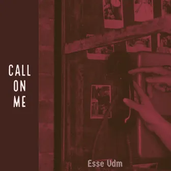 Call On Me by Esse Vdm