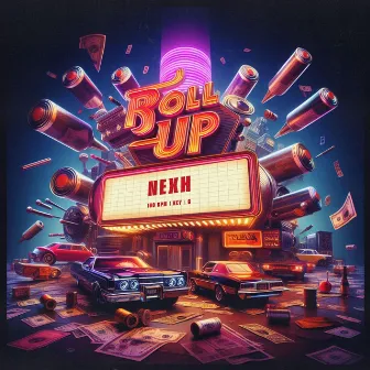 Roll Up by Nexh