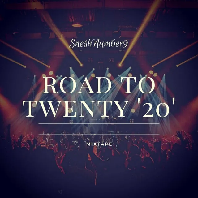 Road To Twenty '20' Mixtape