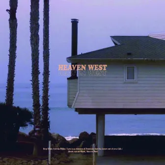 Heaven West by Heaven West