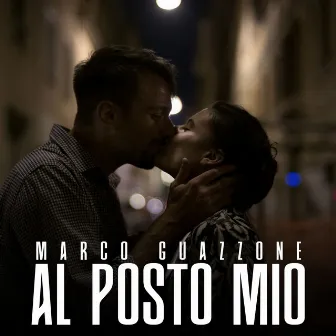 Al Posto Mio by Marco Guazzone