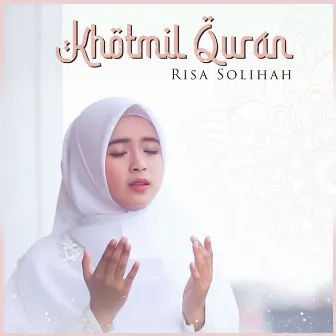 Khotmil Qur'an by Risa Solihah