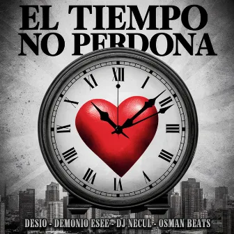 El Tiempo No Perdona by Desio