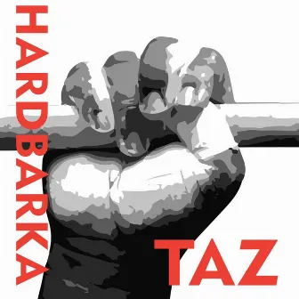 Hardbarka by Taz