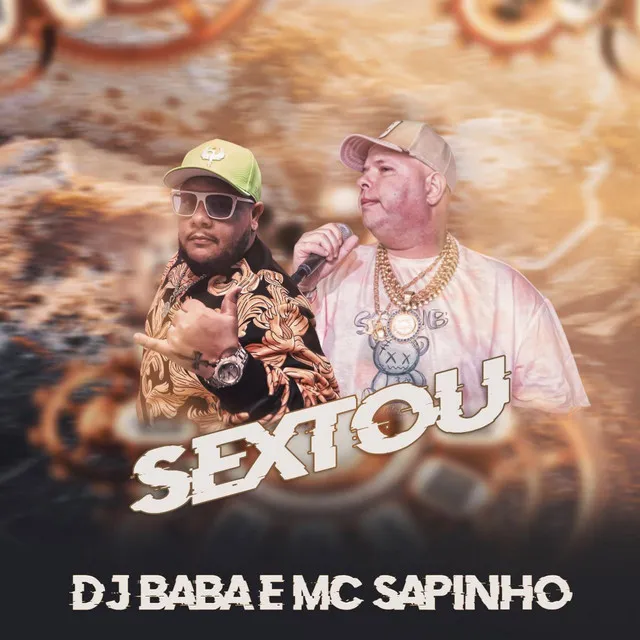 SEXTOU - MC SAPINHO E DJ BÁBA