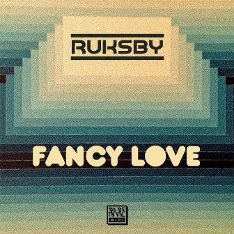 Fancy Love by Ruksby