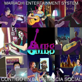 Contigo En La Distancia Social by Mariachi Entertainment System