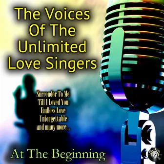 At The Beginning by The Voices Of The Unlimited Love Singers