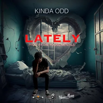 Lately by Kinda Odd