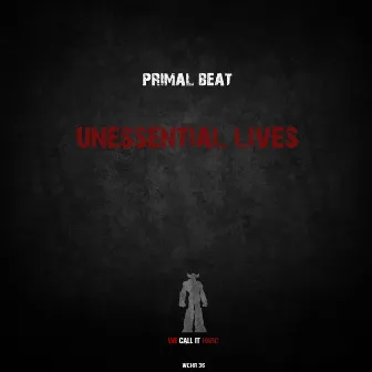 Unessential Lives by Primal Beat