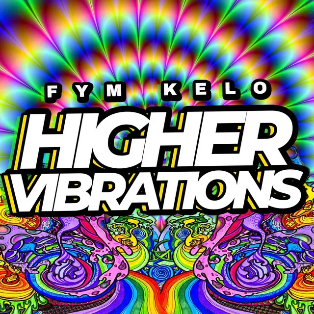 Higher Vibrations