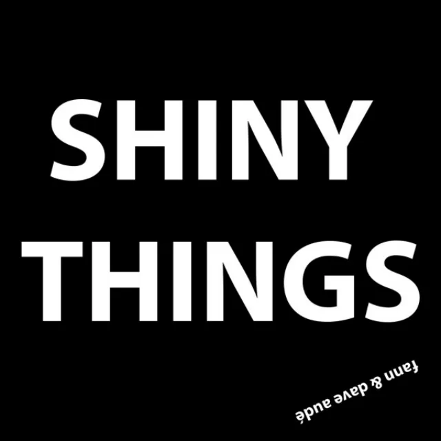 Shiny Things