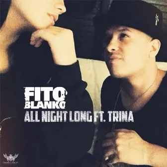 All Night Long (feat. Trina) by Fito Blanko