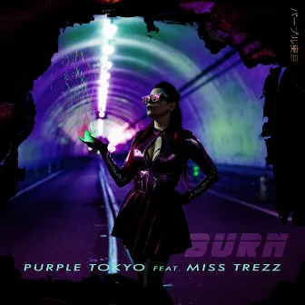 Burn by Purple Tokyo