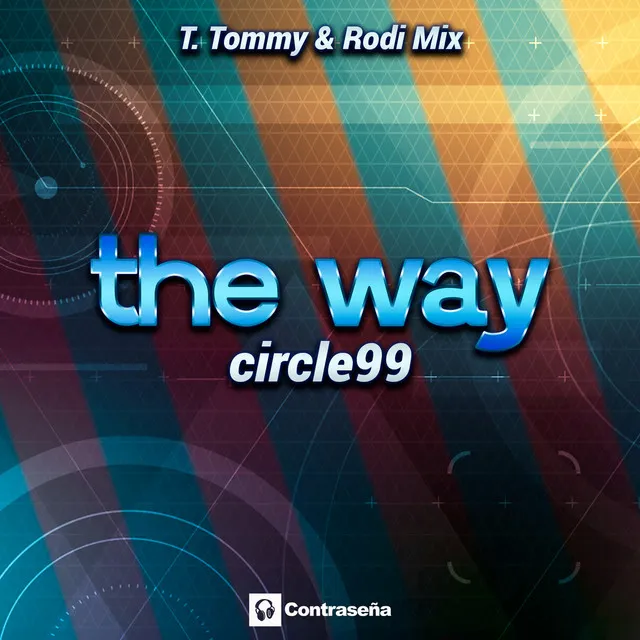 The Way - T. Tommy & Rodi Mix