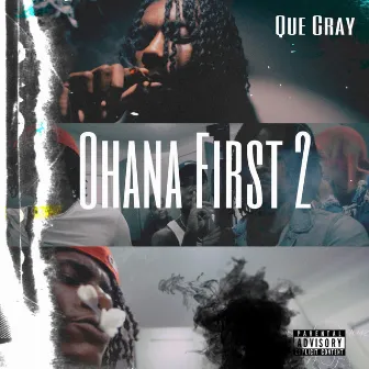 Ohana First 2 by Que Cray