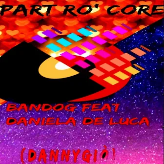 Part ro' core by Bandog