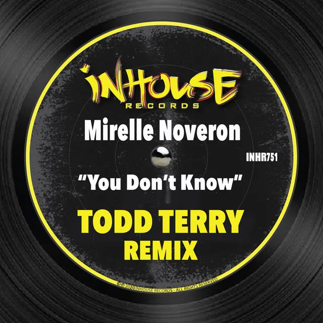 You Don't Know - Todd Terry Remix