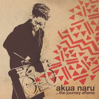 The Journey Aflame (Instrumentals) by Akua Naru