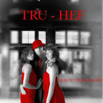 Heir to the Throne by Tru - Hef