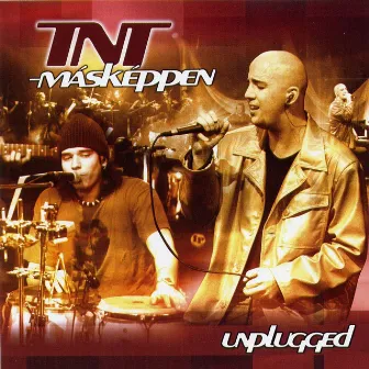 Másképpen/Unplugged by TNT