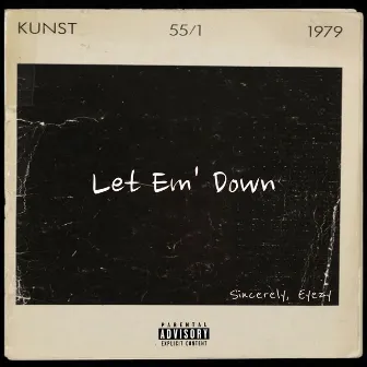 Let Em' Down by Eyezy