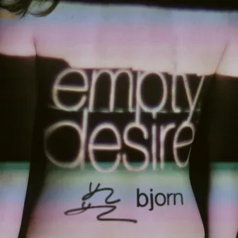 Empty Desire by Bjorn