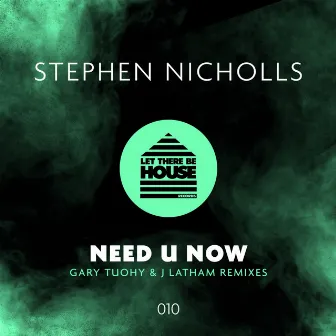 Need U Now, Pt. 2 by Stephen Nicholls