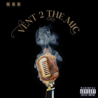 Vent 2 the Mic by Nakee