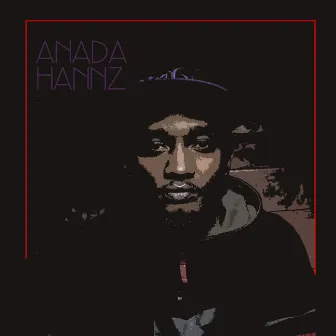 Anada Hannz by Hannz Tactiq