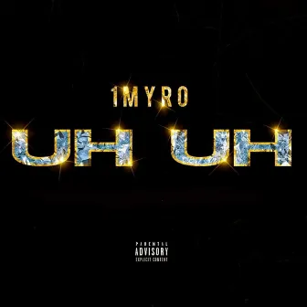 Uh Uh by 1Myro