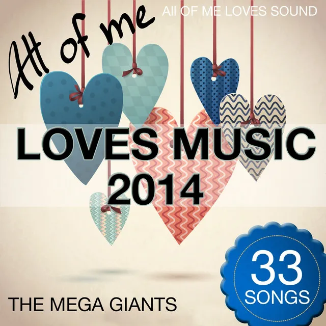 All of Me Loves Music 2014 (All of Me Loves Sound)