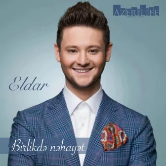 Birlikde Nehayet by ELDAR